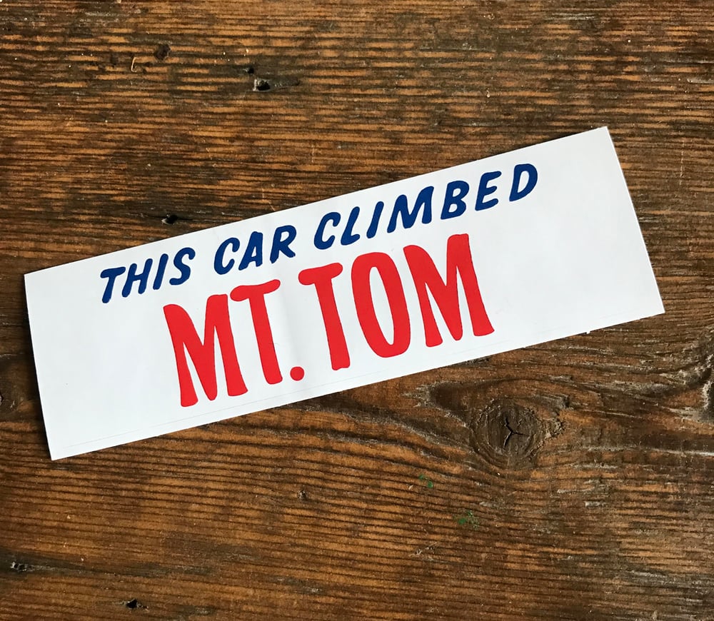 Image of "This Car Climbed Mt. Tom" Bumper Stickers