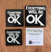 Glow in the Dark “Everything will be OK” PVC magnets and patches 