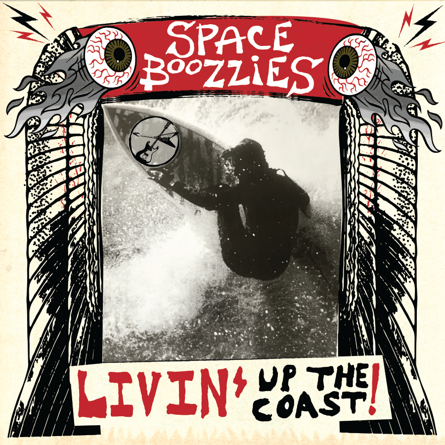 SPACE BOOZZIES - Livin' up the Coast! - 12" LP (OUTTASPACE) - OUT NOW!