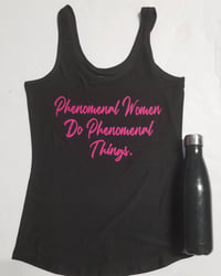 Image 1 of Phenomenal Women Do Phenomenal Things