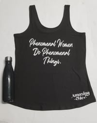 Image 2 of Phenomenal Women Do Phenomenal Things