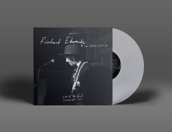 Image of Richard Edwards & his nuclear so and so's - Live at the Hi Fi (Clear)
