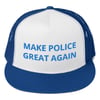 MAKE POLICE GREAT AGAIN (Blue/Blue)