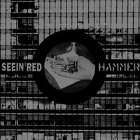 Image 1 of SEEIN' RED / HAMMER Split 7" EP