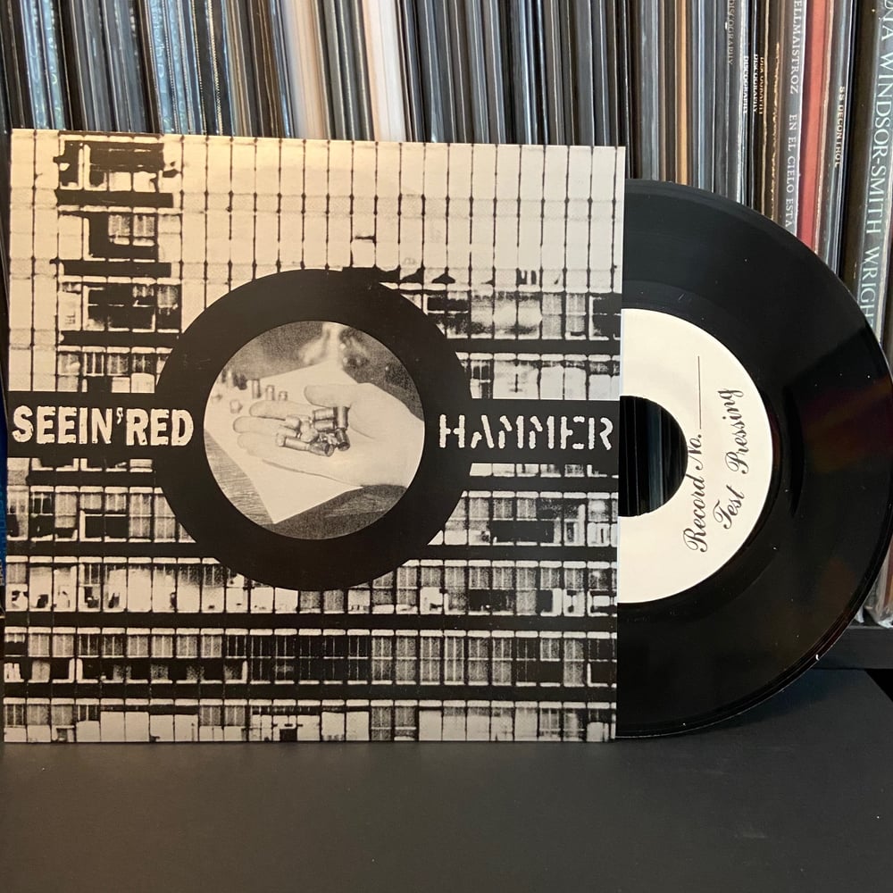SEEIN' RED / HAMMER Split 7" EP