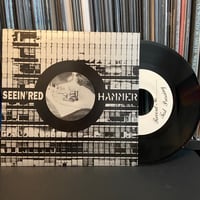 Image 3 of SEEIN' RED / HAMMER Split 7" EP