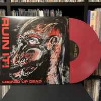 Image 3 of RUIN IT! "Locked Up Dead" LP