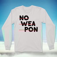 Image 1 of No Weapon (Long Sleeve) 