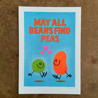Image 1 of May All Beans Find Peas - Risograph Print
