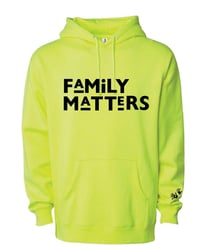 Image 1 of Neon Green Family Matters Hoodie