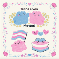 Ditto trans lives matter print 