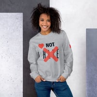 Image 3 of Icaniam “Love Not Hate” Unisex Sweatshirt 