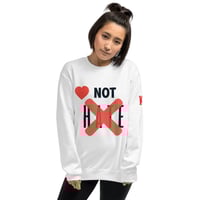 Image 1 of Icaniam “❤️ Not Hate”Unisex Sweatshirt