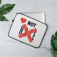 Image 2 of Icaniam “❤️ Not Hate” Laptop Sleeve