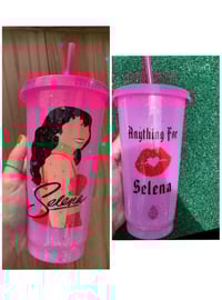 “Anything For Selena” tumbler