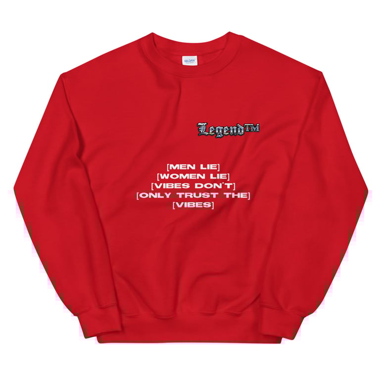 [TRUST THE VIBES] Sweatshirt