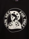 Papa Nez for prez t shirt