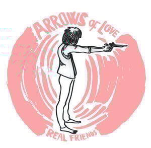 Image of Arrows of Love 'Real Friends' 7" single + FREE DIGITAL DOWNLOAD
