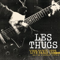 LES THUGS "Live Paris 1999" CD