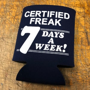 Image of Certified Freak - Koozie