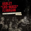 HARLEY "CRO-MAGS" FLANAGAN - "The Original Cro-Mags Demos - 1982/83" 12" EP