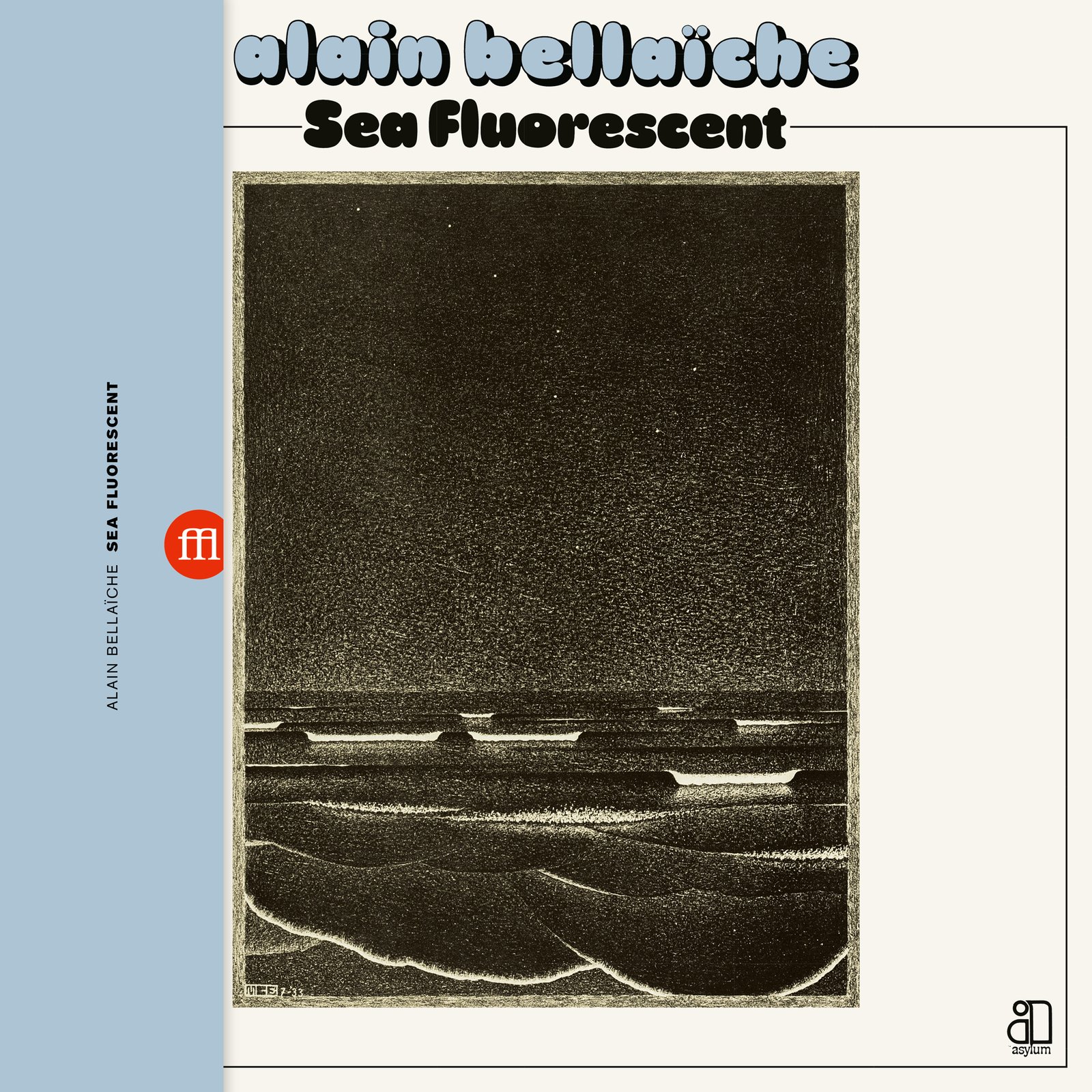 Alain Bellaïche - Sea Fluorescent (FFL063) / SouffleContinu Records