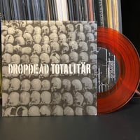 Image 2 of DROPDEAD / TOTALITÄR split 7" EP