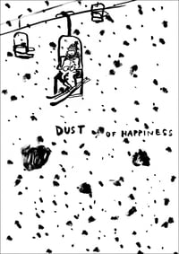 ZINE - Dust of Happiness