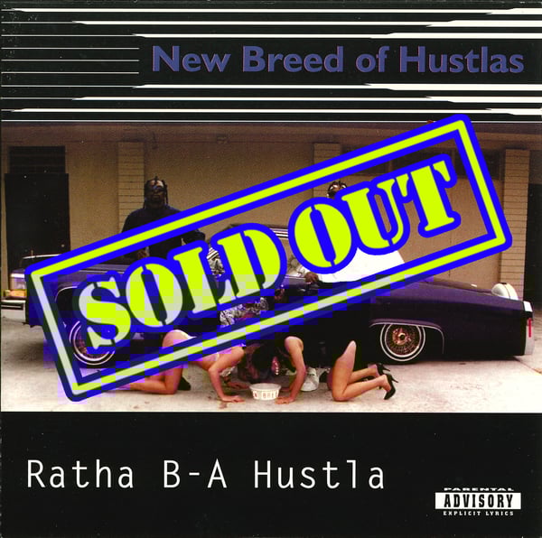 Image of New Breed Of Hustlas -  Ratha B-A Hustla