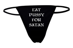 EAT PUSSY FOR SATAN Thong Panties