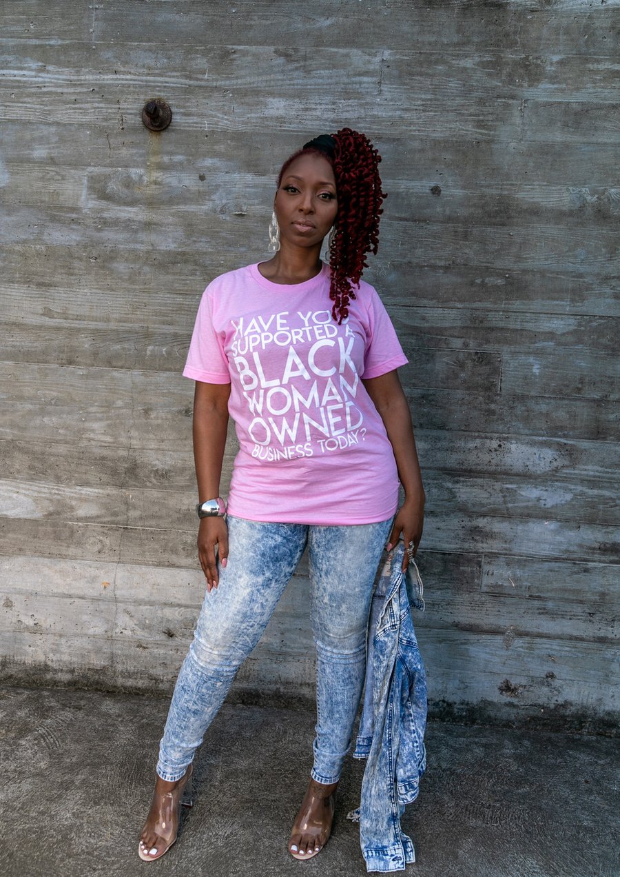 Image of "Have You Supported a Black Woman Owned Business Today?" Shirt (Light Pink)