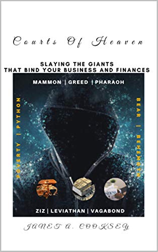Image of Courts of Heaven: Slaying the Giants That Bind Your Business and Finances