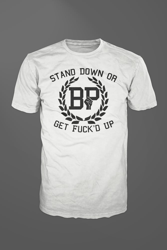 Image of Stand Down or Get Fucked Up/White