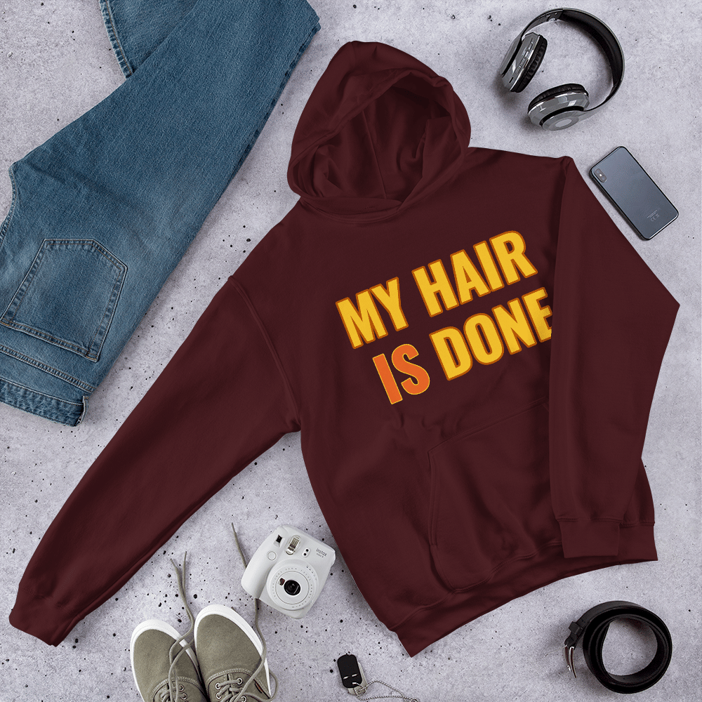 Image of MY HAIR IS DONE HOODIE-MAROON