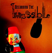 Image of Recording the Impossible