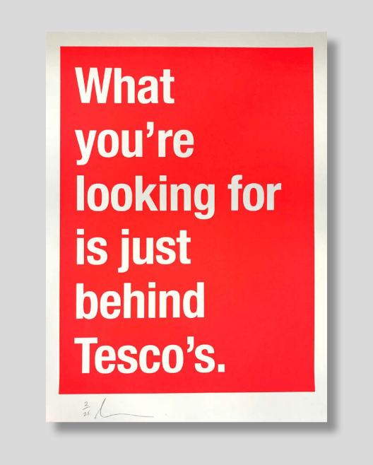 Image of  'What you are looking for is behind Tesco's' by Dave Buonaguidi