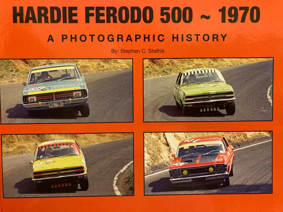 Image of Bathurst 1970 Hardie Ferodo 500. Hard Cover & Numbered. A Photographic History.