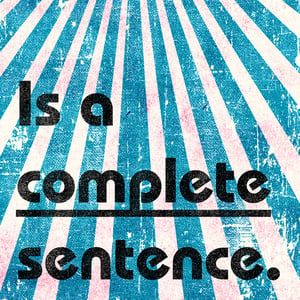 Image of No. Is a complete sentence.