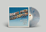 Image of Better This Way LP - Bundle/Show Exclusive Variant 
