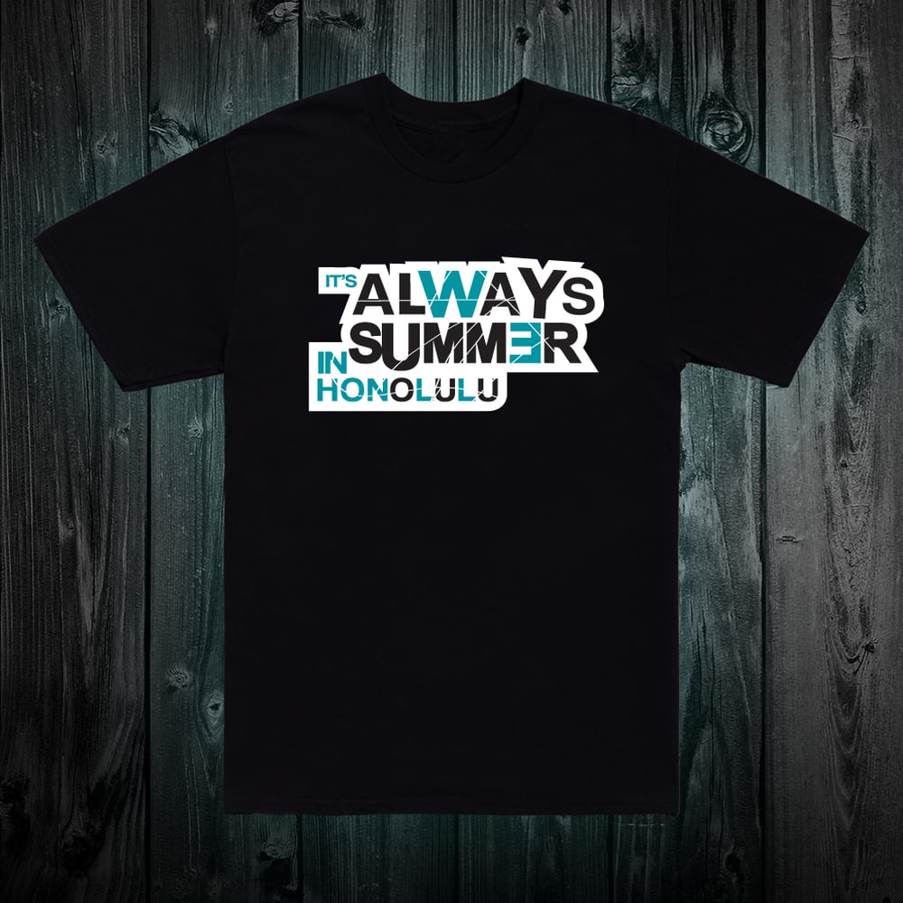 Image of Always Summer T