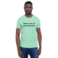 Adoptee Voices Are my Parenting Hack | Unisex T-Shirt