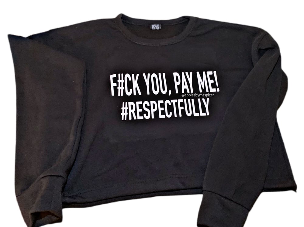 Image of Paid #Respectfully