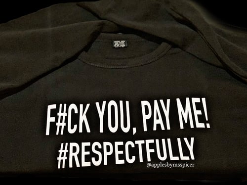 Image of Paid #Respectfully