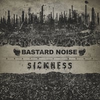 Image 1 of BASTARD NOISE / SICKNESS "Death's Door" LP