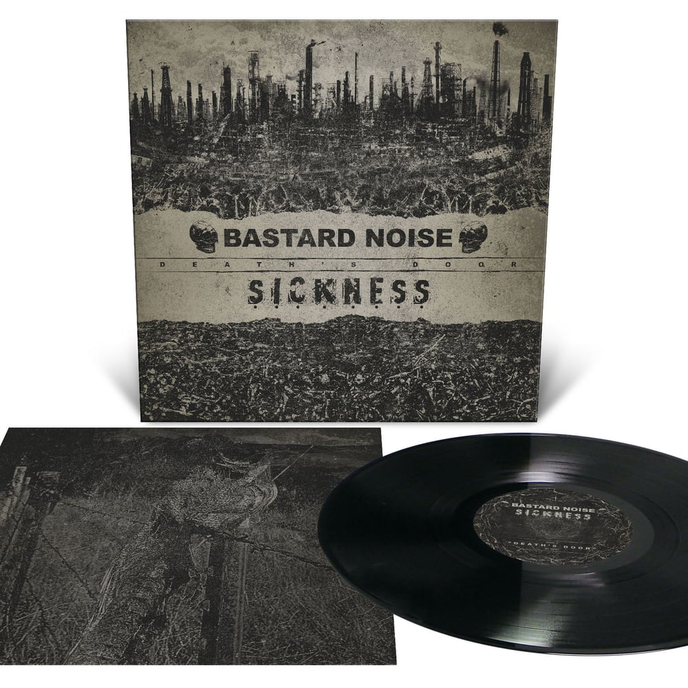 BASTARD NOISE / SICKNESS "Death's Door" LP