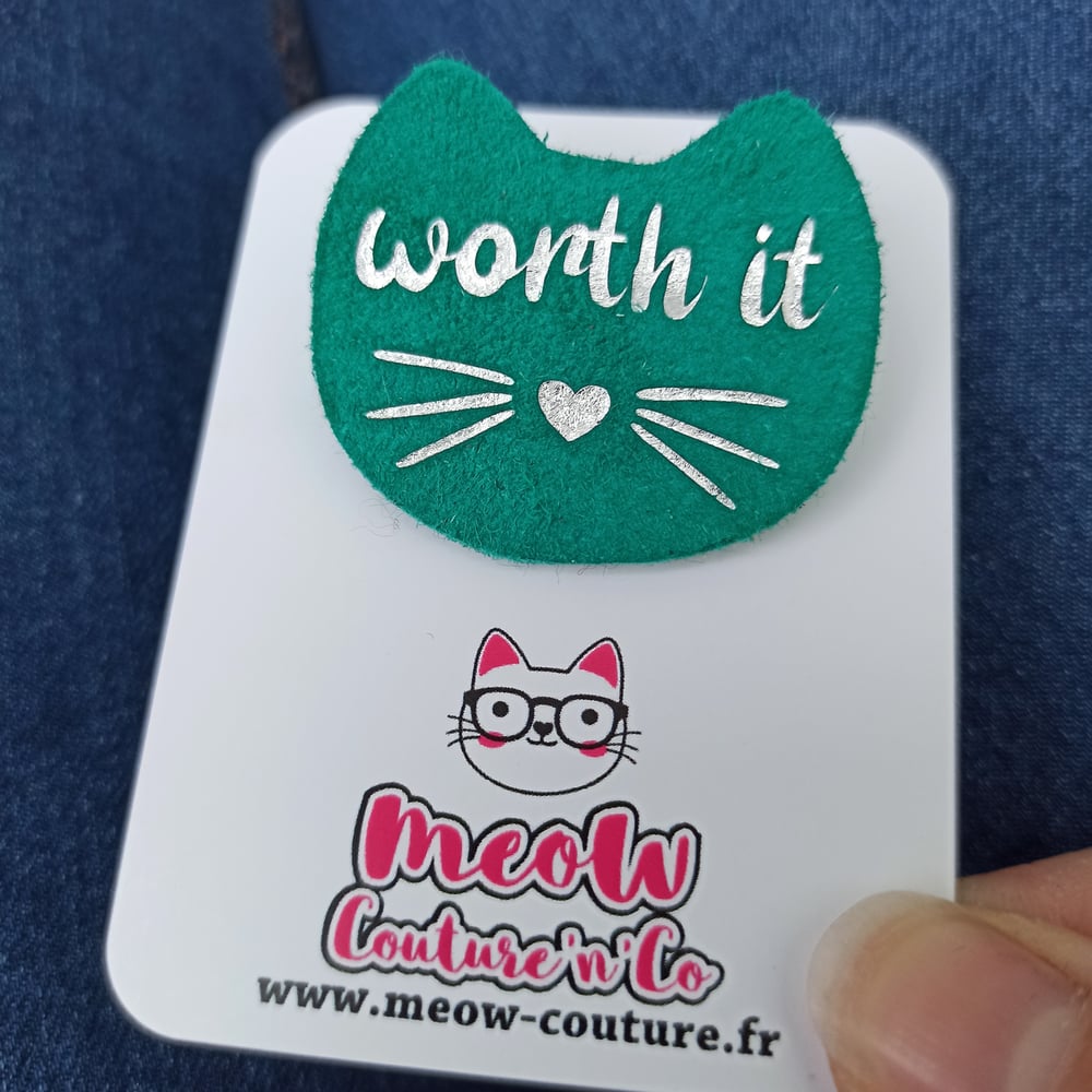 Image of Broche Worth it