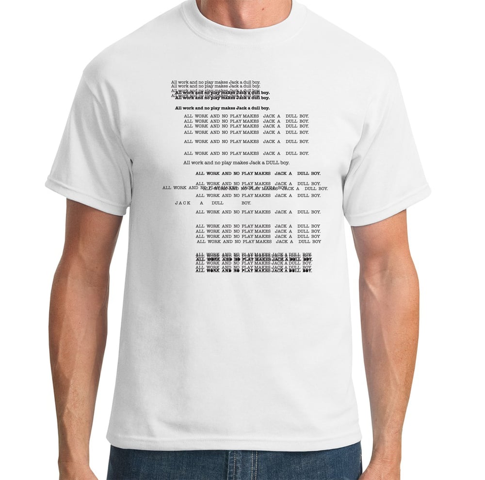 Image of THE SHINING - JACKS A DULL BOY T-SHIRT