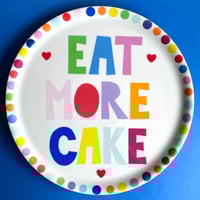 EAT MORE CAKE plate 