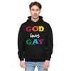 "GOD LOVES GAY" Unisex Fleece Hoodie by InVision LA