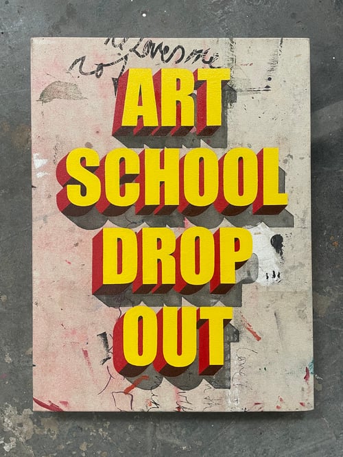 Image of Art School Drop Out